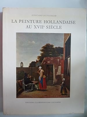 LA PEINTURE HOLLANDAISE AU XVII SIECLE