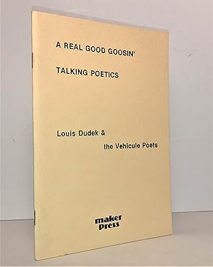 A Real Good Goosin' : Talking Poetics