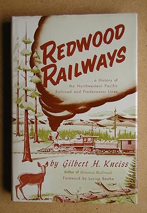 Redwood Railways: A Story of Redwoods, Picnics and Commuters.