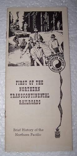 First of the Northern Transcontinental Railroads