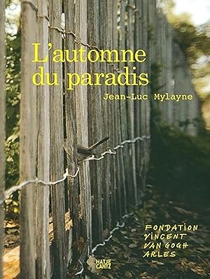L'automne du paradis, Jean-Luc Mylayne