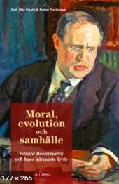 Moral, evolution och samhälle Edvard Westermarck och hans närmaste krets