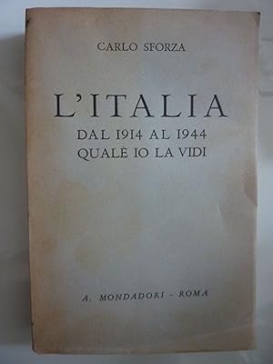 L' ITALIA DAL 1914 AL 1944 QUALE IO LA VIDI