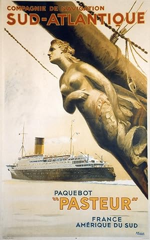 "COMPAGNIE DE NAVIGATION SUD-ATLANTIQUE / PAQUEBOT PASTEUR" Affiche originale entoilée / Litho pa...