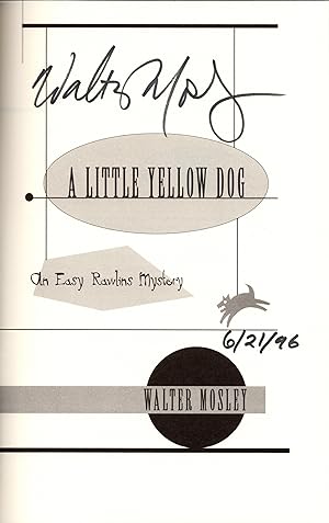 A Little Yellow Dog: An Easy Rawlins Novel. Signed and dated at publication.