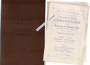 A Short History of "Bethesda", Ipswich: 1924 ( + 6 extras, 4th Convention1925, Bethesda pulpit 19...