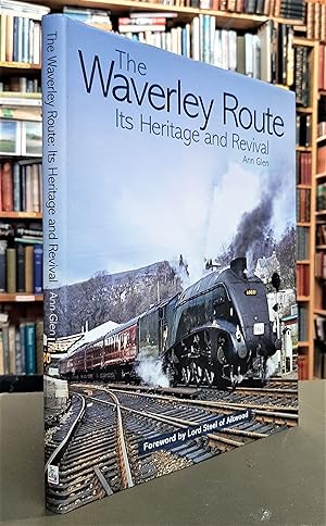 The Waverley Route: Its Heritage and Revival