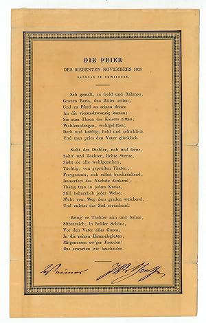 "Die Feier des siebenten Novembers 1825 dankbar zu erwiedern". Einblattdruck mit eigenh. Ortsanga...