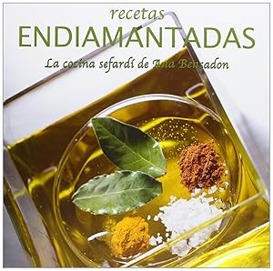 Recetas endiamantadas La cocina sefardi de Ana Bensadon