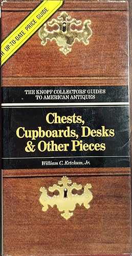 The Knopf Collector's Guide to American Antiques: Chests, Cupboards, Desks & Other Pieces