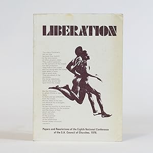 Liberation. The Papers and Resolutions of the Eight National Conference of the S.A. Council of Ch...