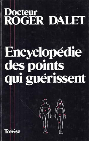 Encyclopédie Des Points Qui Guérissent