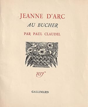 Jeanne d'Arc Au bucher. Édition originale.