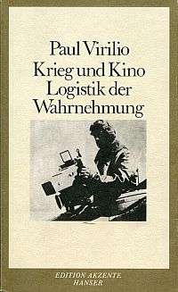 Krieg und Kino, Logistik der Wahrnehmung.