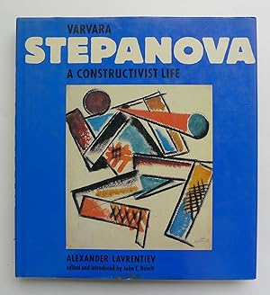 Varvara Stepanova A Constructivist Life.