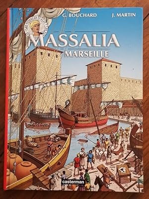 Massalia Marseille Les voyages d Alix BD 2013 - MARTIN Jacques et BOUCHARD Gilbert - Histoire BD ...