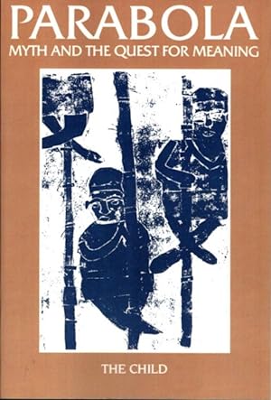 THE CHILD: PARABOLA, VOL IV, NO 3, AUGUST, 1979
