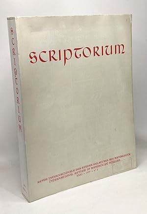 Scriptorium - revue internationale des études relatives aux manuscrits / international review of ...