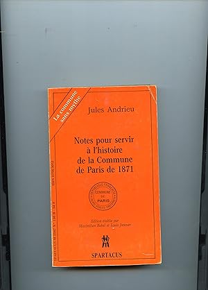 NOTES POUR SERVIR A L' HISTOIRE DE LA COMMUNE DE PARIS DE 1871