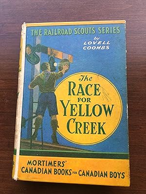 THE RACE FOR YELLOW CREEK - Volume IV Th Railroad Scout Series
