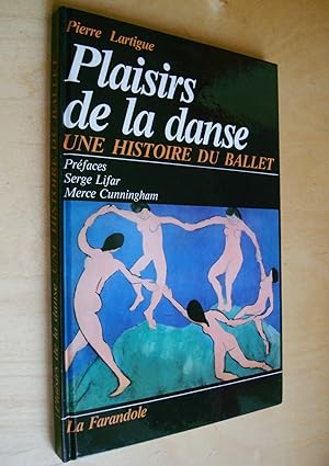 Plaisirs de la danse Une Histoire du Ballet Préface Serge Lifar Merce Cunningham