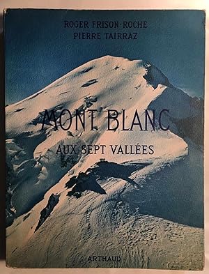 MONT-BLANC aux sept vallées (nombreuses photographies avec sa carte dépliante)