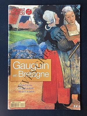 OUEST FRANCE-AVRIL 2003-GAUGUIN EN BRETAGNE Ce qu'il a vu ce qu'il a écrit ce qu'il a peint