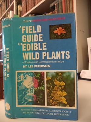 A Field Guide to Edible Wild Plants of Eastern and Central North America (Peterson Field Guides)