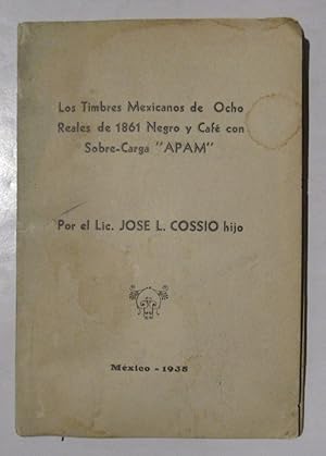 Los Timbres Mexicanos De Ocho Reales De 1861 Negro Y Café Con Sobre-Carga APAM