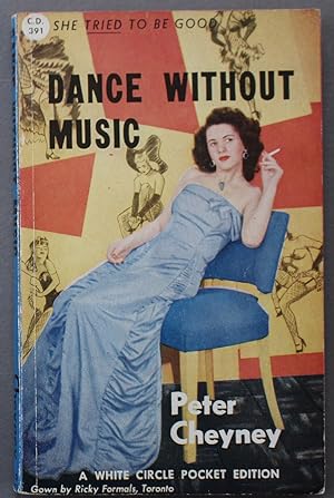 Dance Without Music . (Canadian Collins White Circle # 391 ).