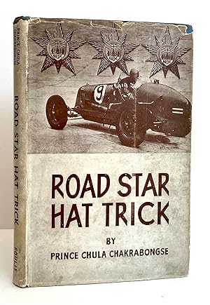 Road Star Hat Trick. Being an account of two seasons of "B. BIRA" the racing motorist in 1937 and...