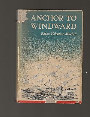 Anchor to Windward