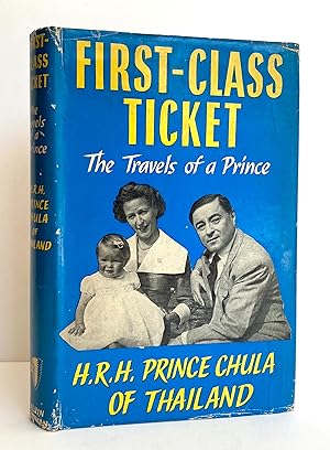 First-Class Ticket. The Travels of a Prince - SIGNED and Inscribed by the Author