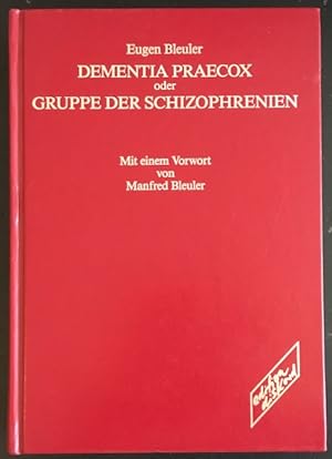 Dementia Praecox oder Gruppe der Schizophrenien.