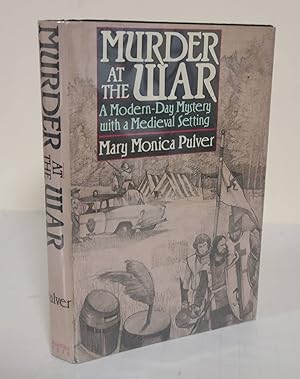 Murder at the War; a modern-day mystery with a medieval setting