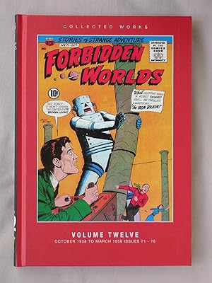 Forbidden Worlds, Volume 12: October 1958 to March 1959, Issues 71-76