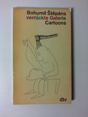 Bohumil Stepans verrückte Galerie : Cartoons u. Collagen. dtv[-Taschenbücher] ; 682