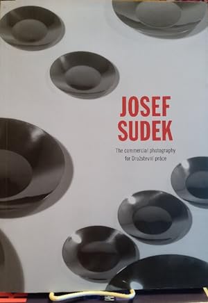 Josef Sudek: The Commercial Photography from Druzstevni Prace