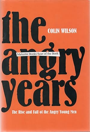 The Angry Years: The Rise and Fall of the Angry Young Men