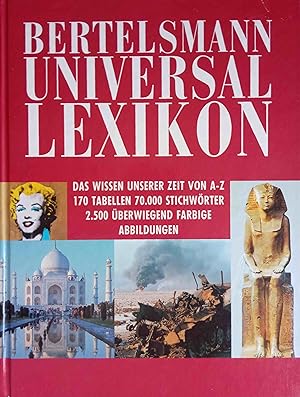 Bertelsmann-Universal-Lexikon : das Wissen unserer Zeit von A - Z ; 170 Tabellen und 70000 Stichw...