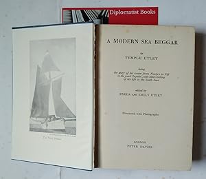 A Modern Sea Beggar, Being the Story of His Cruise from Newlyn to Fiji in the Yawl 'Inyala', With...