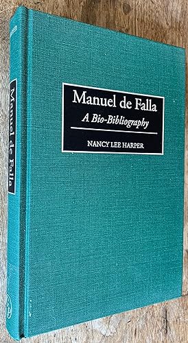 Manuel De Falla, A Bio-Bibliography
