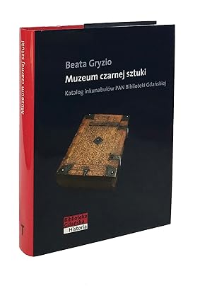 Muzeum czarnej sztuki. Katalog inkunabułów Biblioteki Gdańskiej PAN