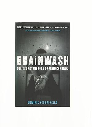 Brainwash; the Secret History of Mind Control