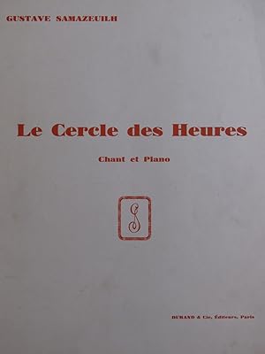 SAMAZEUILH Gustave Le Cercle des Heures Dédicace Chant Piano 1933