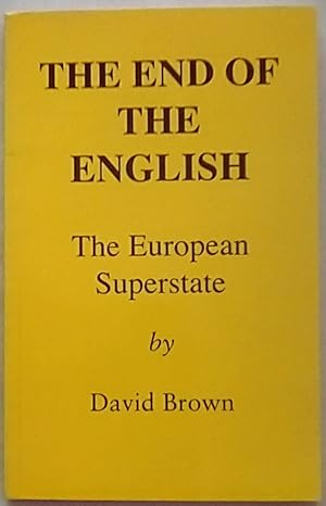 The End of the English: The European Superstate