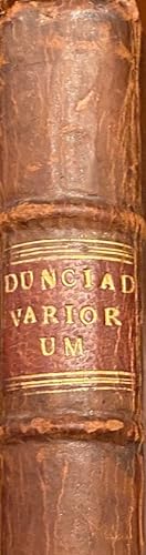 The Dunciad. With Notes Variorum, And The Prolegomena Of Scriblerus.