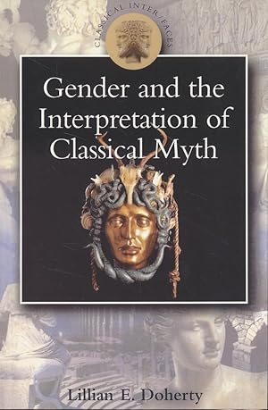 Gender and the Interpretation of Classical Myth.