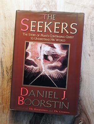 THE SEEKERS : The Story of Man's Continuing Quest to Understand His World