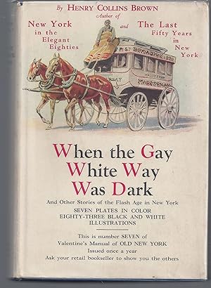 When The Gay White Way Was Dark (Valentine's Manual #7, New Series)